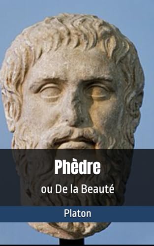 Phèdre: ou De la Beauté von Independently published